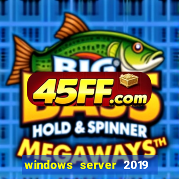windows server 2019 iso pt-br download